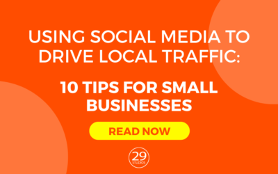 Using Social Media to Drive Local Foot Traffic: 10 Tips for Small Businesses
